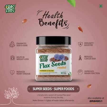 Eras Foods Roasted flax Seeds Premium quality Kerala Distributor buy online cheap - Health Benefits